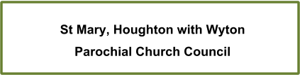 St Mary, Houghton with Wyton Parochial Church Council